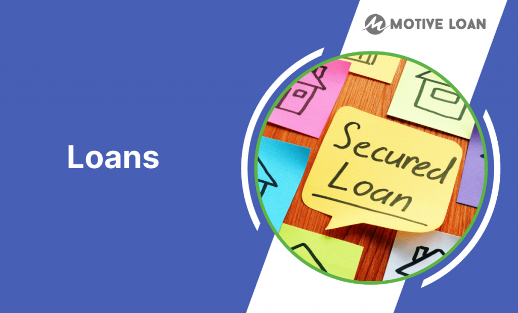 Secured Loans For Bad Credit